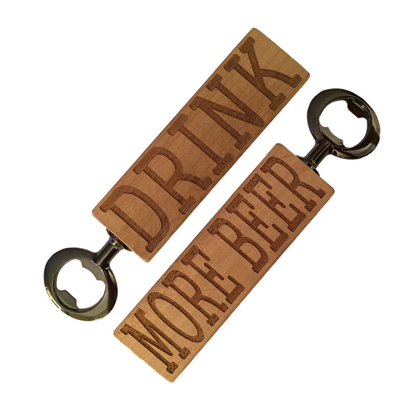 Drink More Beer Bottle Opener