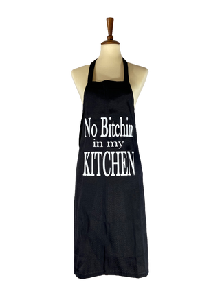 No Bitchin' in my Kitchen Apron