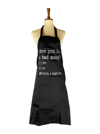 Are You In a Bad Mood Apron