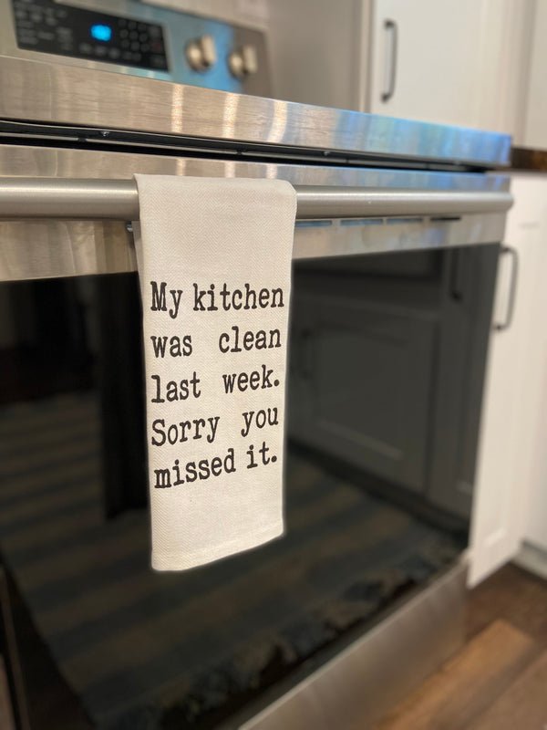 My Kitchen Was Clean Tea Towel