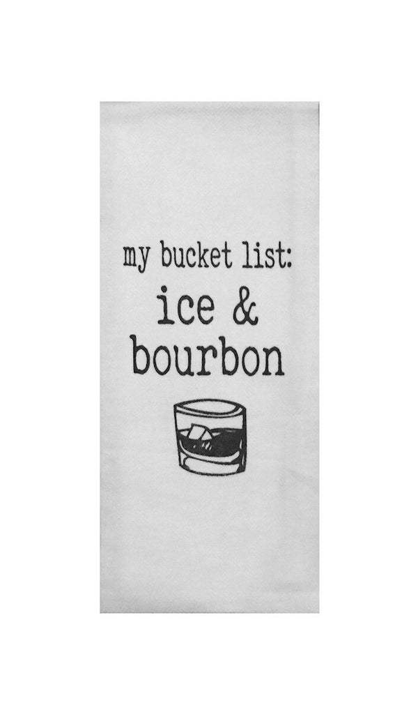 My Bucket List Ice and Bourbon Tea Towel in White