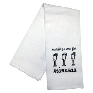 Mornings are for Mimosas Tea Towel