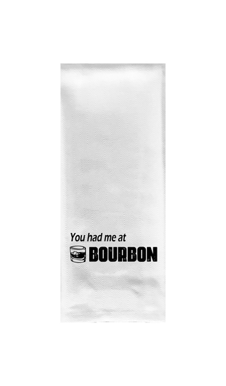 You Had me at Bourbon Tea Towel