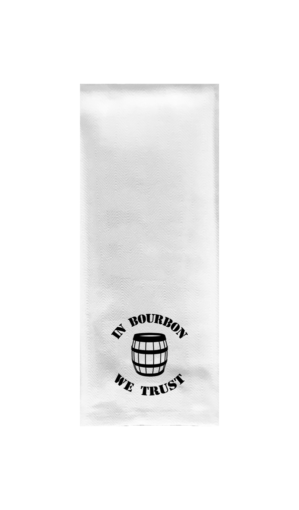 In Bourbon We Trust Tea Towel