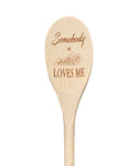 Somebody in Kentucky Loves Me Wooden Spoon