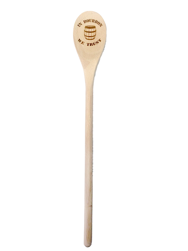 In Bourbon We Trust Wooden Spoon