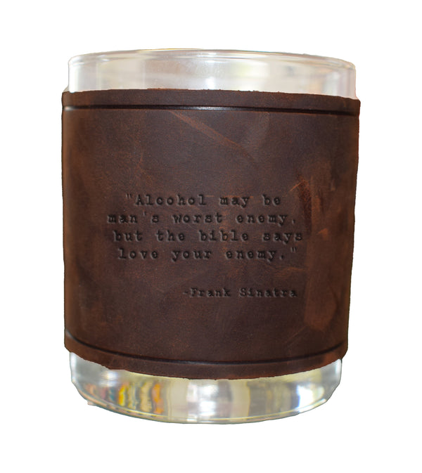 Frank Sinatra Quote Rocks Glass with Leather Sleeve