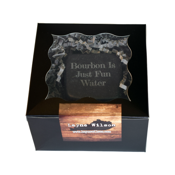 Bourbon is just fun water Whiskey Stone