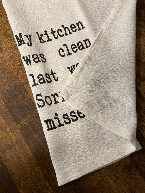 My Kitchen Was Clean Tea Towel