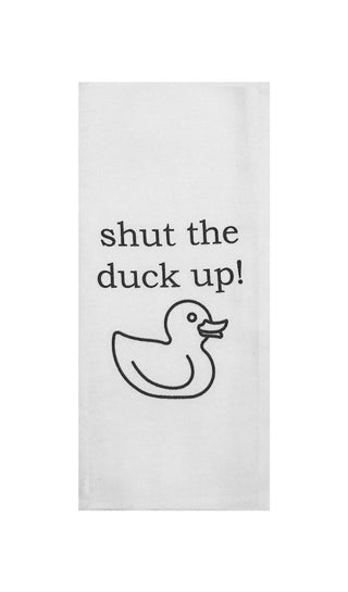 Shut the Duck Up Tea Towel