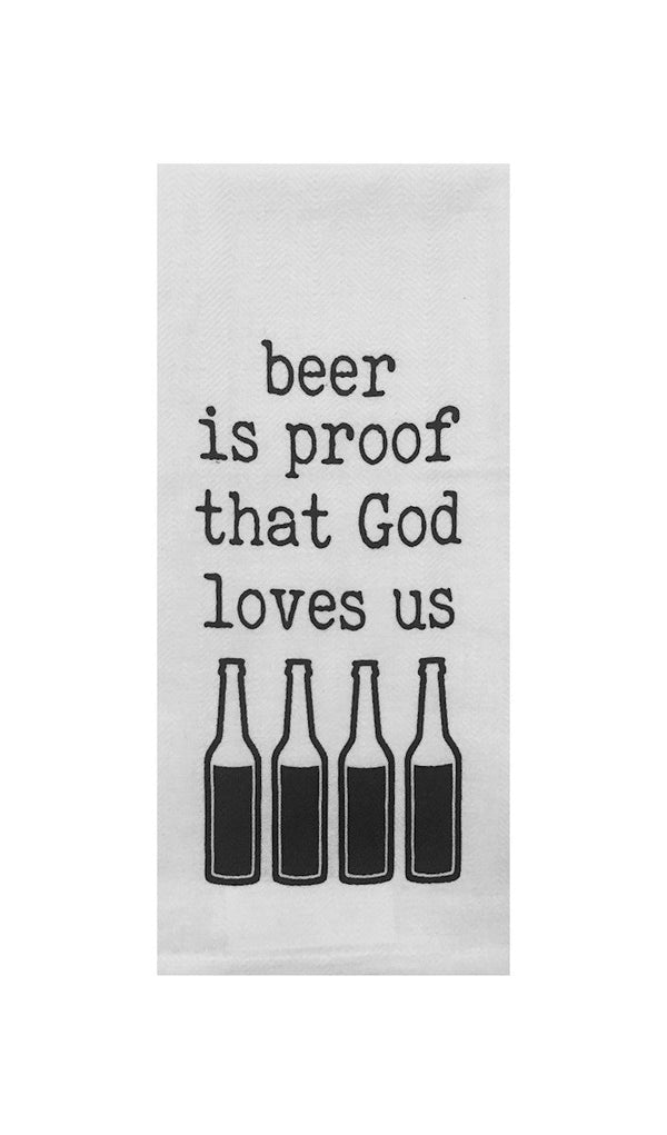Beer is Proof That God Loves Us Tea Towel