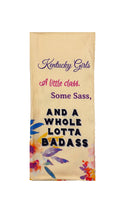 Kentucky Girls Class Sass Badass Color Tea Towel