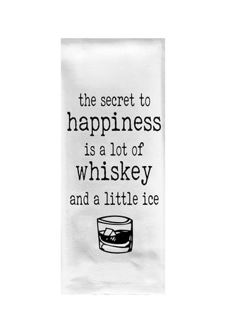 Whiskey the Secret to Happiness Tea Towel